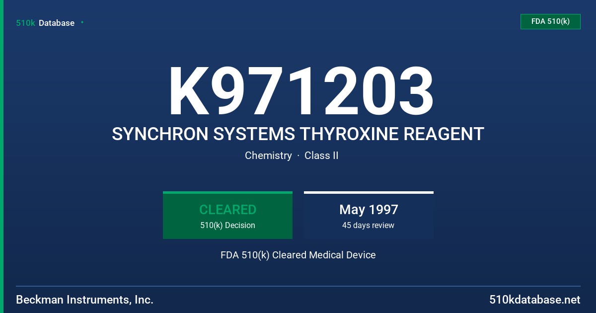 K971203 SYNCHRON SYSTEMS THYROXINE REAGENT FDA 510(k) Cleared Medical Device