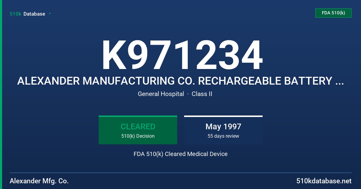 K971234 ALEXANDER MANUFACTURING CO. RECHARGEABLE BATTERY PART NUMBER GL825 FDA 510(k) Cleared Medical Device