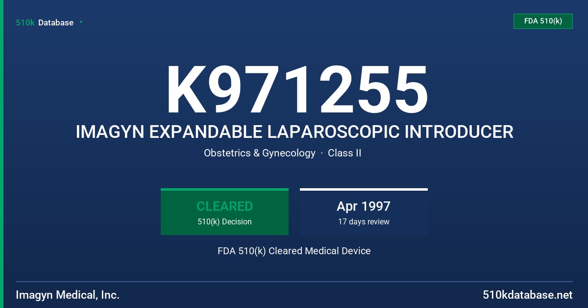 K971255 IMAGYN EXPANDABLE LAPAROSCOPIC INTRODUCER FDA 510(k) Cleared Medical Device