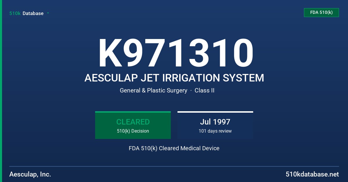 K971310 AESCULAP JET IRRIGATION SYSTEM FDA 510(k) Cleared Medical Device