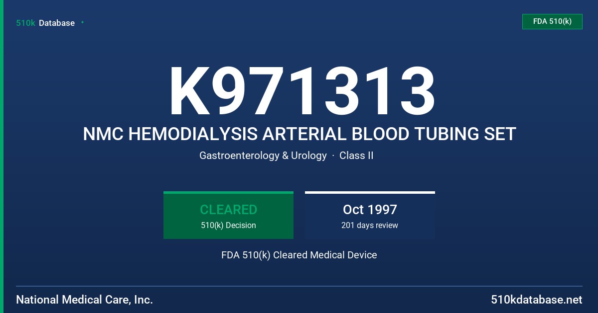 K971313 NMC HEMODIALYSIS ARTERIAL BLOOD TUBING SET FDA 510(k) Cleared Medical Device