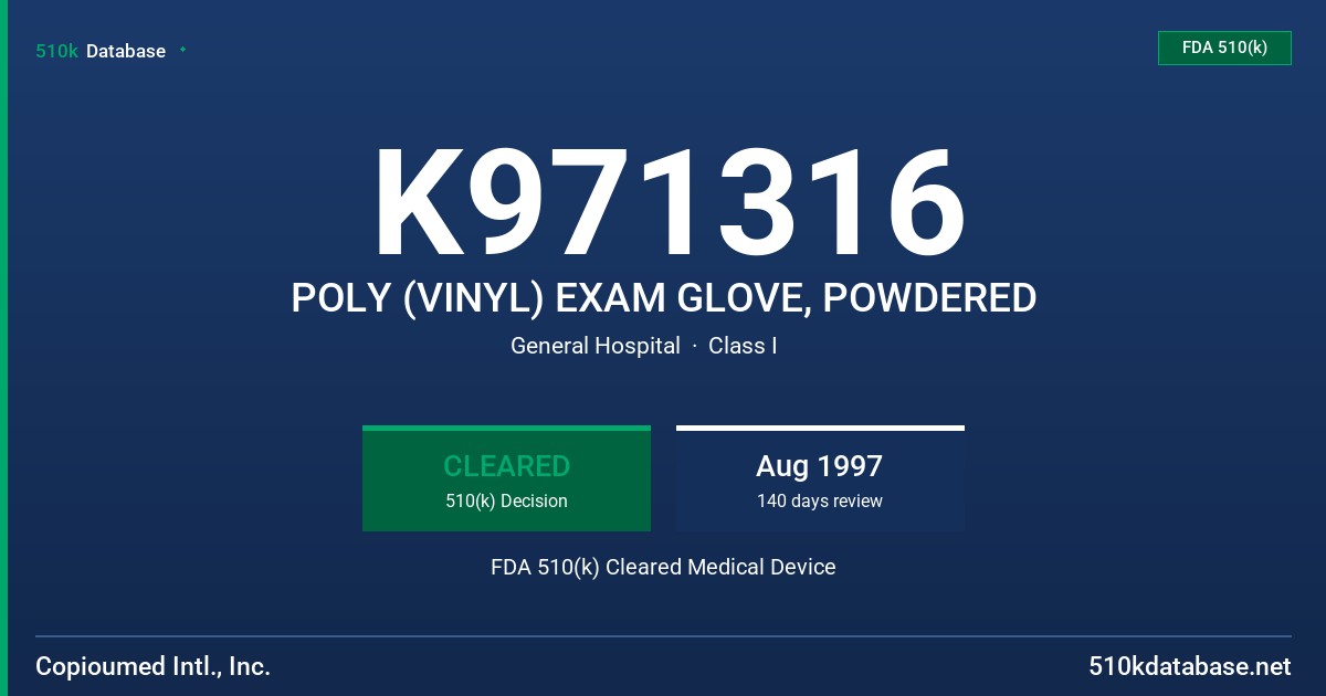 K971316 POLY (VINYL) EXAM GLOVE, POWDERED FDA 510(k) Cleared Medical Device