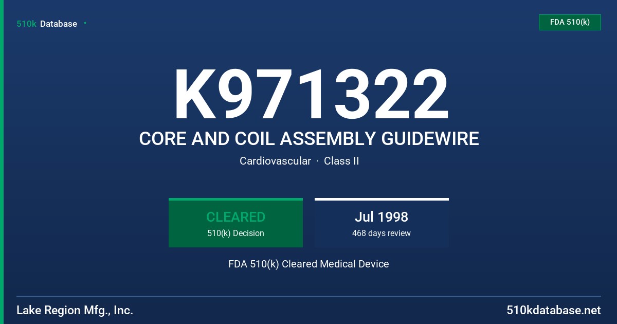 K971322 CORE AND COIL ASSEMBLY GUIDEWIRE FDA 510(k) Cleared Medical Device