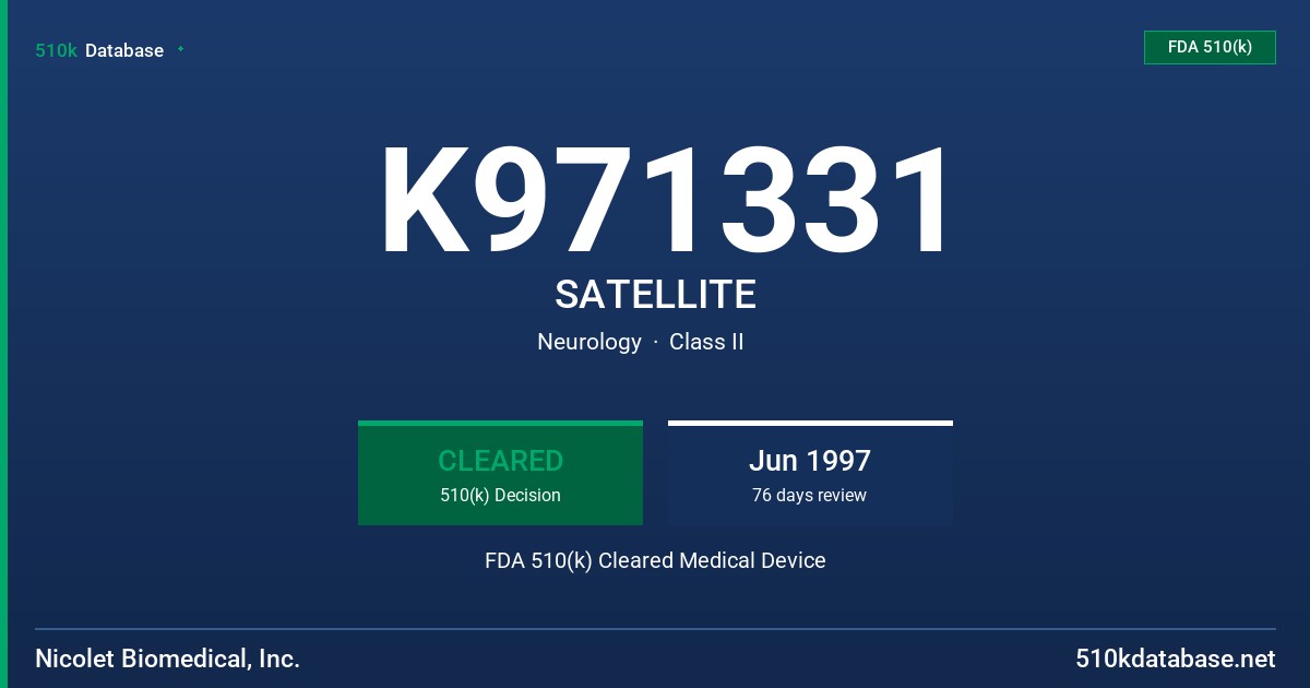 K971331 SATELLITE FDA 510(k) Cleared Medical Device