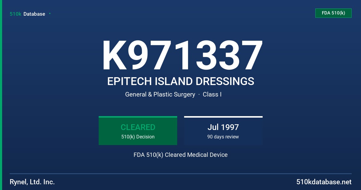 K971337 EPITECH ISLAND DRESSINGS FDA 510(k) Cleared Medical Device