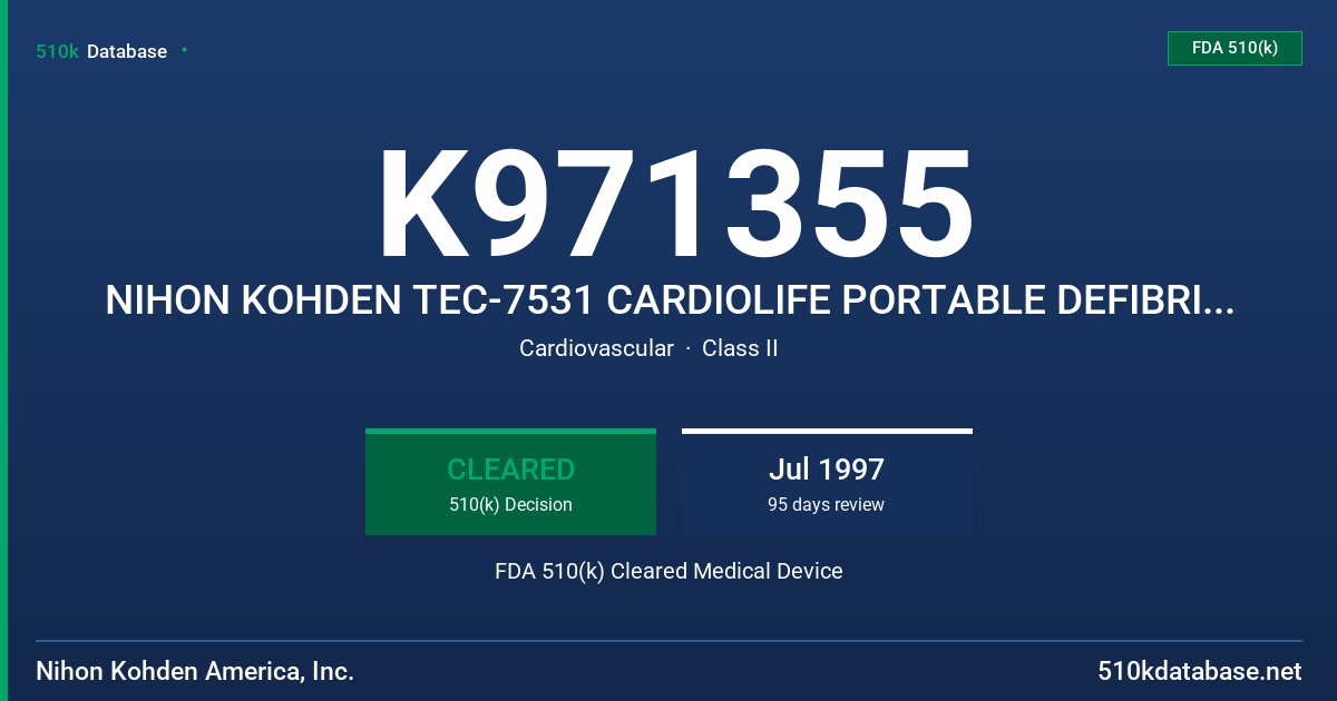 K971355 NIHON KOHDEN TEC-7531 CARDIOLIFE PORTABLE DEFIBRILLATOR AND ACCESSORIES FDA 510(k) Cleared Medical Device