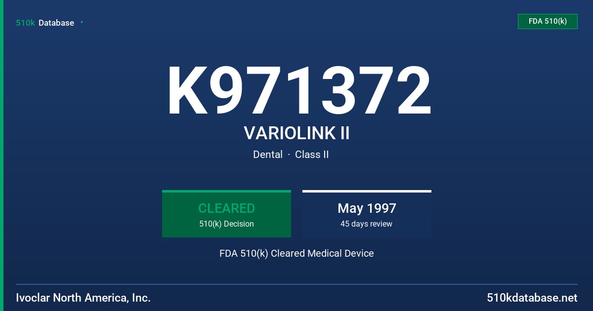 K971372 VARIOLINK II FDA 510(k) Cleared Medical Device