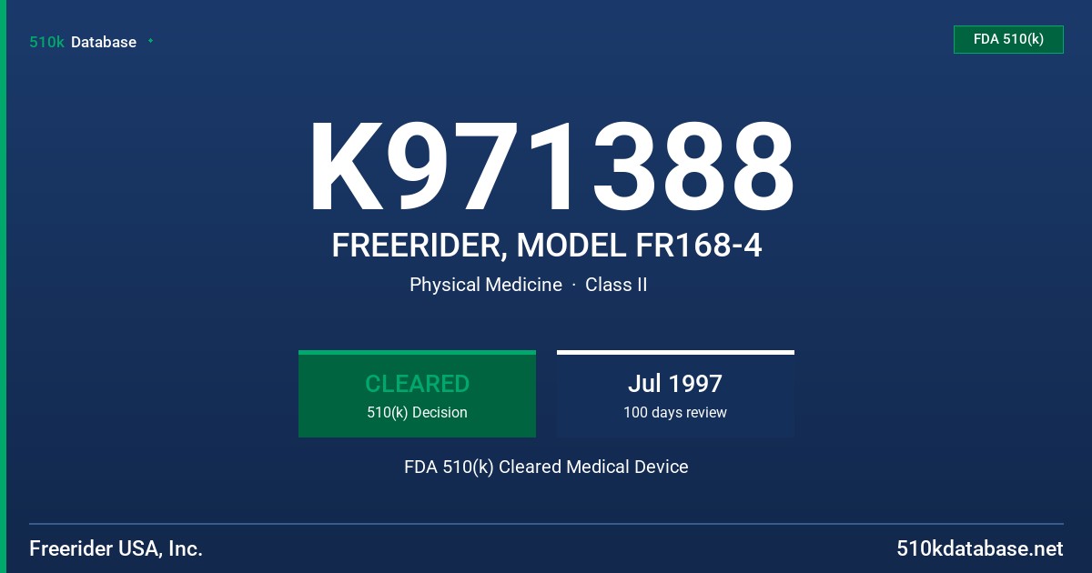 K971388 FREERIDER, MODEL FR168-4 FDA 510(k) Cleared Medical Device