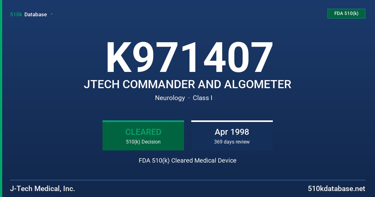 K971407 JTECH COMMANDER AND ALGOMETER FDA 510(k) Cleared Medical Device