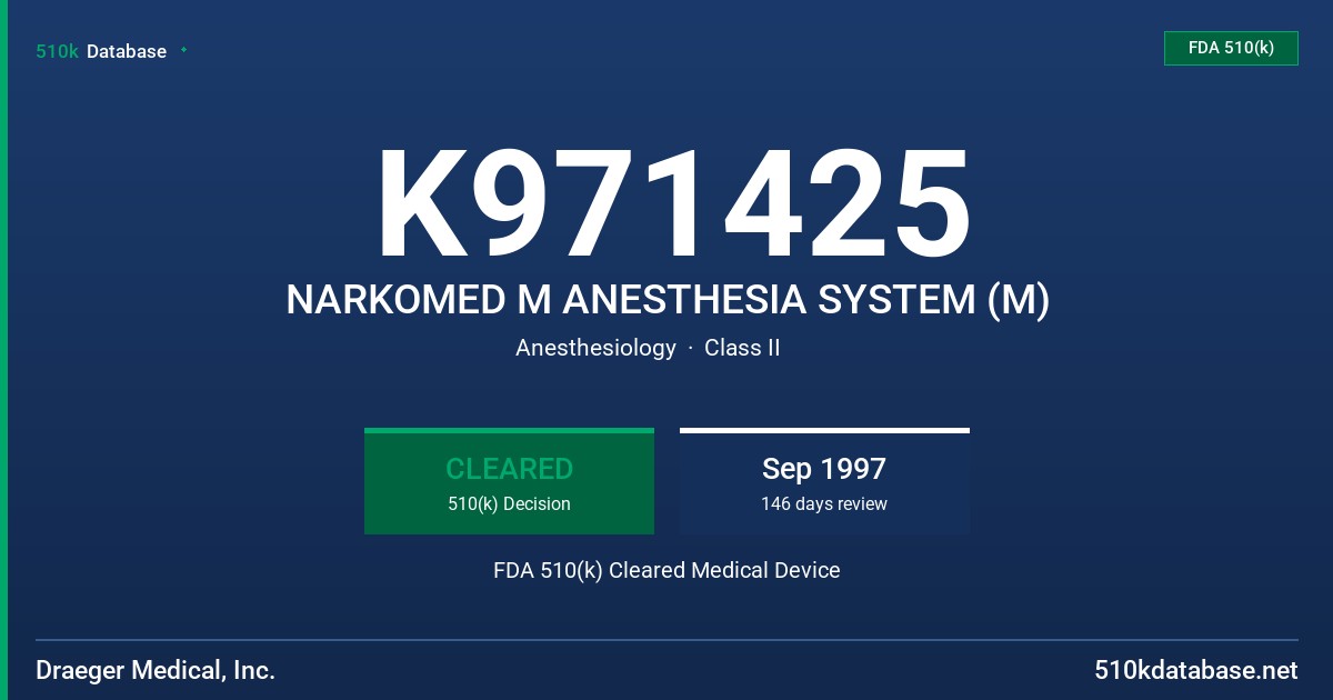 K971425 NARKOMED M ANESTHESIA SYSTEM (M) FDA 510(k) Cleared Medical Device