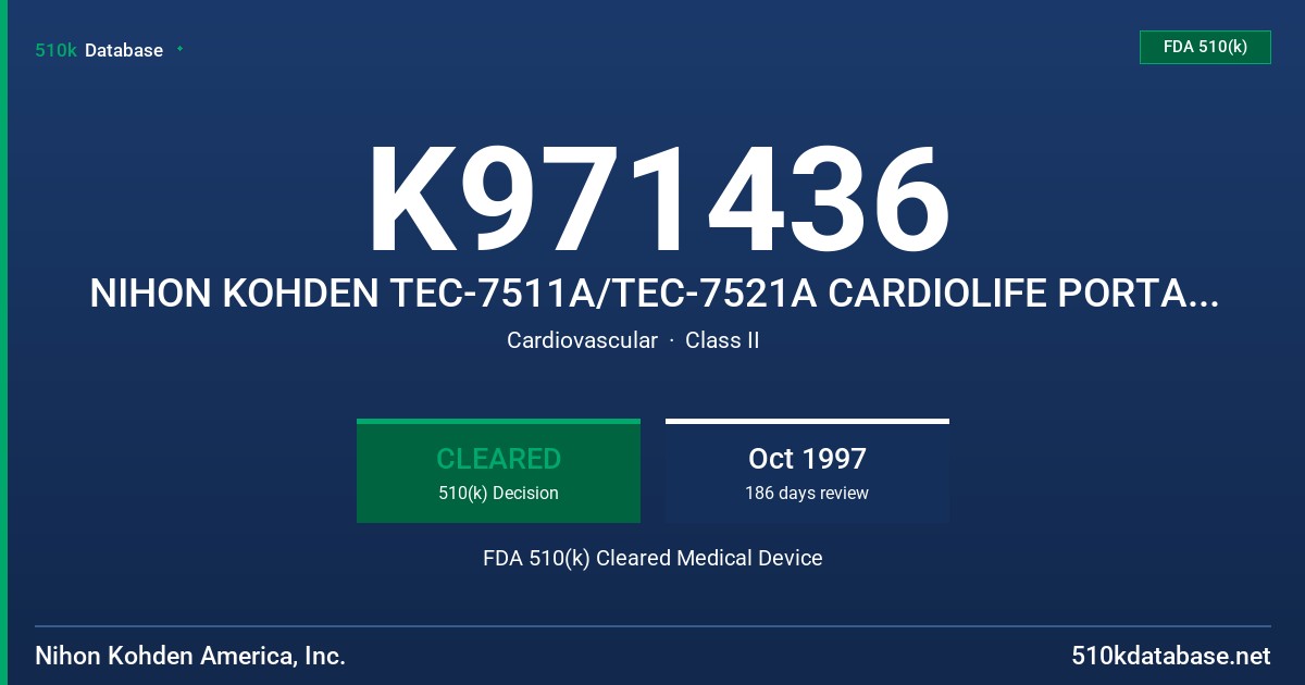 K971436 NIHON KOHDEN TEC-7511A/TEC-7521A CARDIOLIFE PORTABLE DEFIBRILLATOR AND ACCESSORIES FDA 510(k) Cleared Medical Device