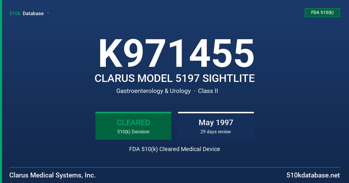 K971455 CLARUS MODEL 5197 SIGHTLITE FDA 510(k) Cleared Medical Device
