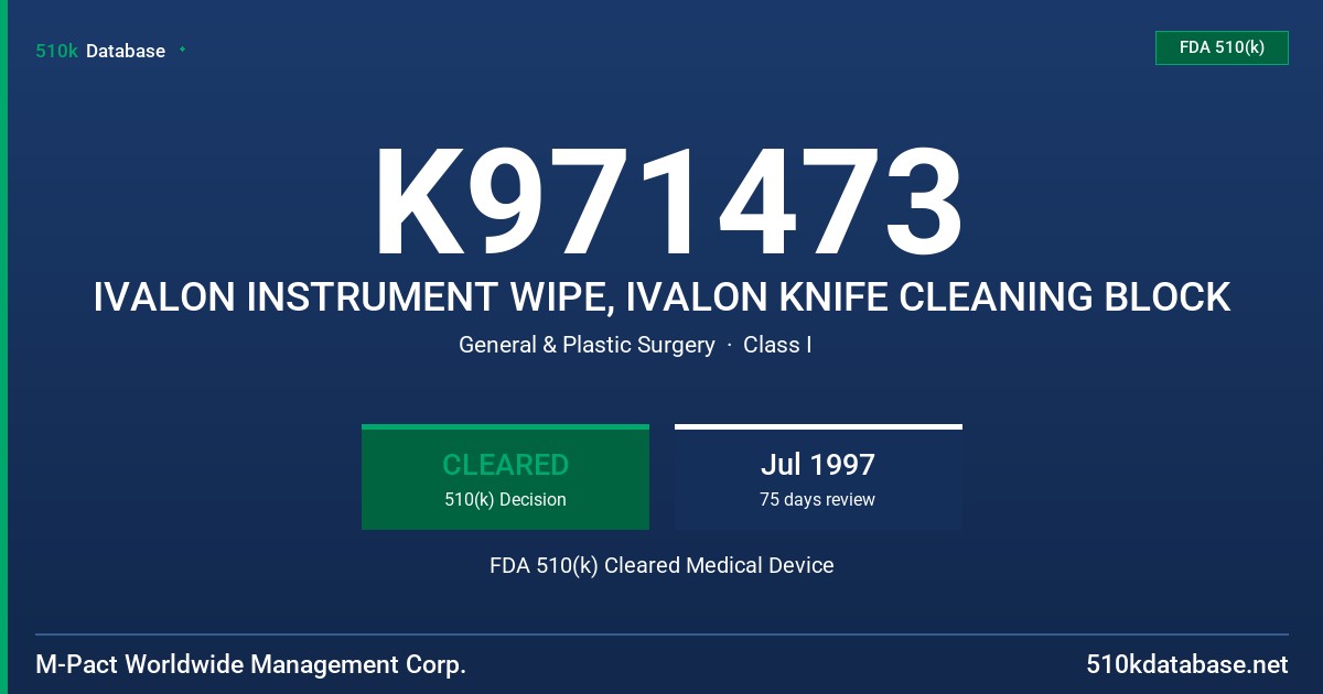 K971473 IVALON INSTRUMENT WIPE, IVALON KNIFE CLEANING BLOCK FDA 510(k) Cleared Medical Device