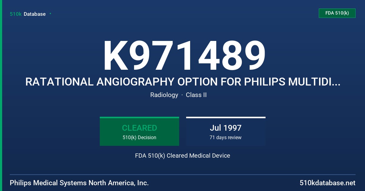 K971489 RATATIONAL ANGIOGRAPHY OPTION FOR PHILIPS MULTIDIAGNOST 4 FDA 510(k) Cleared Medical Device