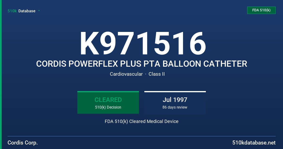 K971516 CORDIS POWERFLEX PLUS PTA BALLOON CATHETER FDA 510(k) Cleared Medical Device
