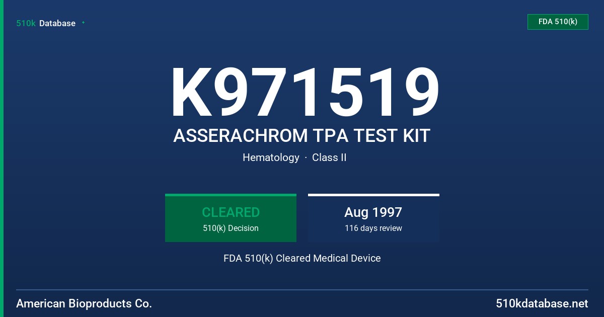 K971519 ASSERACHROM TPA TEST KIT FDA 510(k) Cleared Medical Device