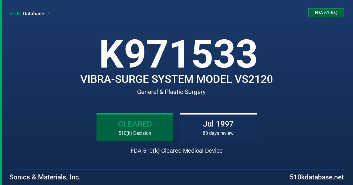 K971533 VIBRA-SURGE SYSTEM MODEL VS2120 FDA 510(k) Cleared Medical Device