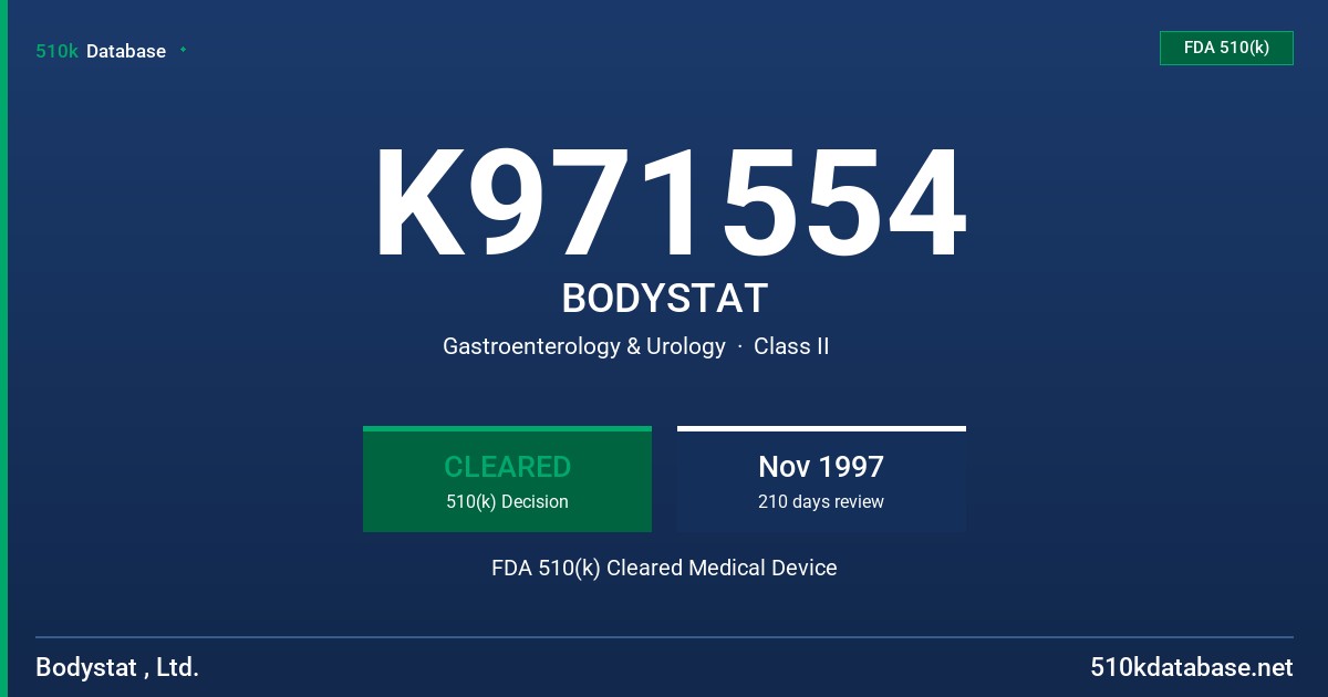 K971554 BODYSTAT FDA 510(k) Cleared Medical Device