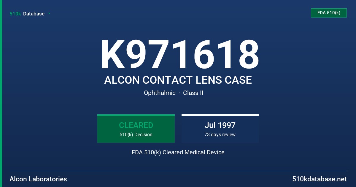 K971618 ALCON CONTACT LENS CASE FDA 510(k) Cleared Medical Device