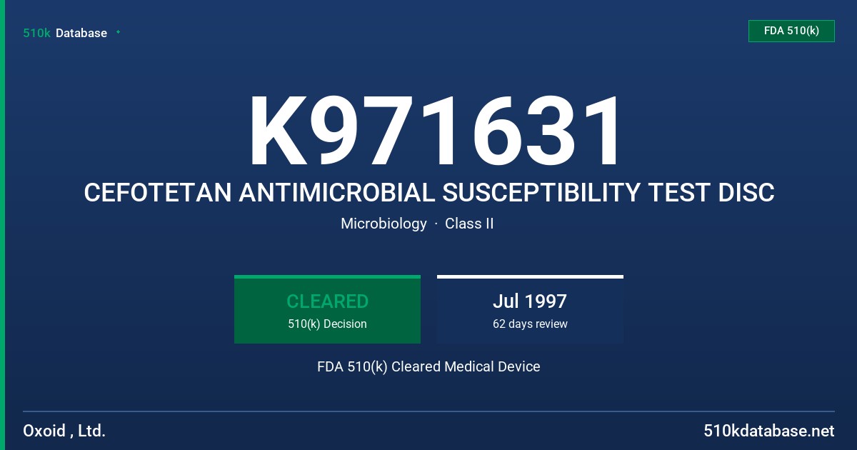 K971631 CEFOTETAN ANTIMICROBIAL SUSCEPTIBILITY TEST DISC FDA 510(k) Cleared Medical Device