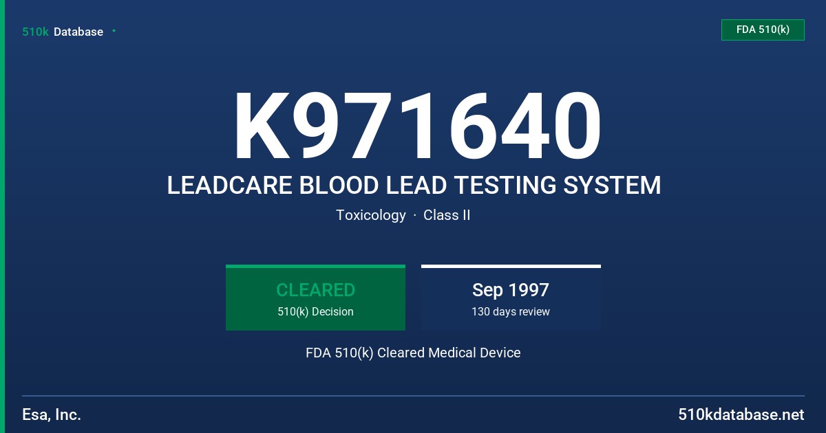 K971640 LEADCARE BLOOD LEAD TESTING SYSTEM FDA 510(k) Cleared Medical Device