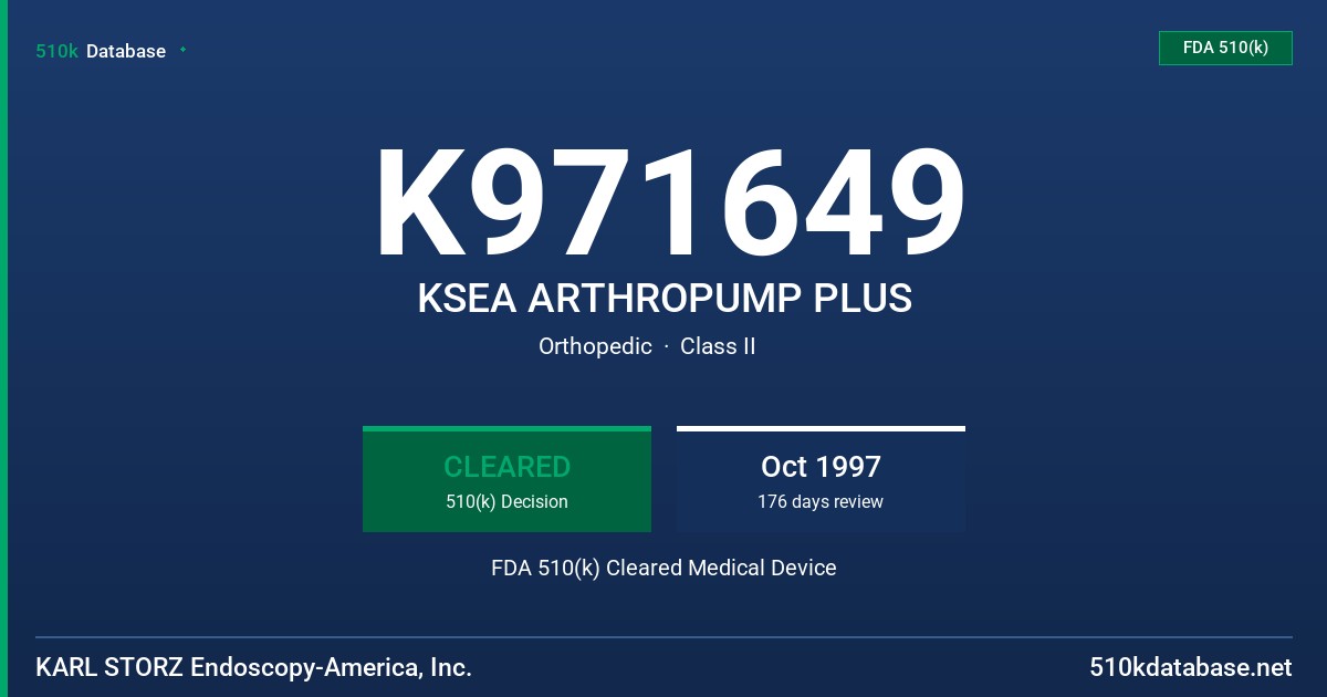 K971649 KSEA ARTHROPUMP PLUS FDA 510(k) Cleared Medical Device