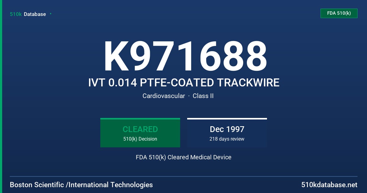K971688 IVT 0.014 PTFE-COATED TRACKWIRE FDA 510(k) Cleared Medical Device
