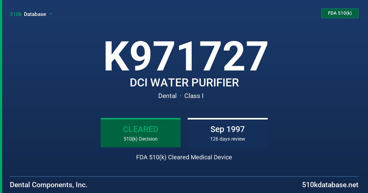 K971727 DCI WATER PURIFIER FDA 510(k) Cleared Medical Device