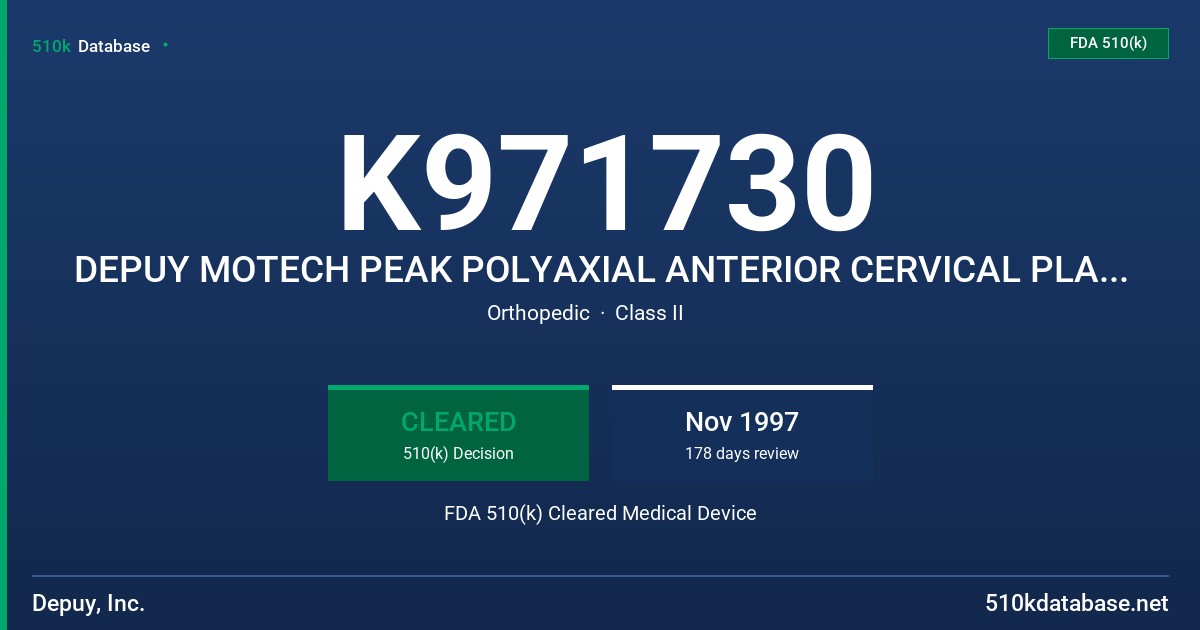 K971730 DEPUY MOTECH PEAK POLYAXIAL ANTERIOR CERVICAL PLATE SYSTEM FDA 510(k) Cleared Medical Device