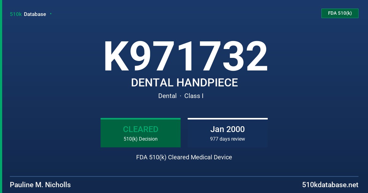 K971732 DENTAL HANDPIECE FDA 510(k) Cleared Medical Device