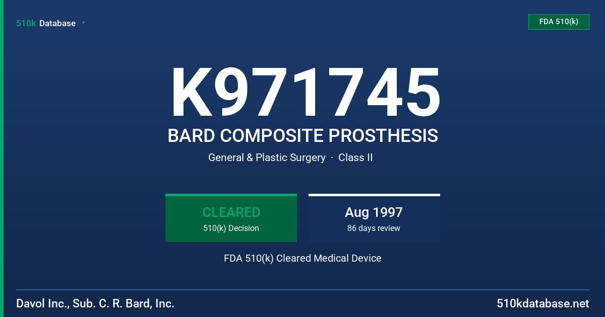 K971745 BARD COMPOSITE PROSTHESIS FDA 510(k) Cleared Medical Device