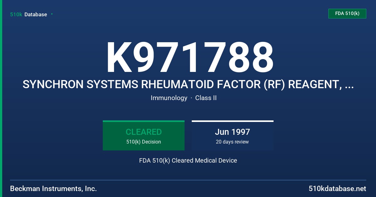 K971788 SYNCHRON SYSTEMS RHEUMATOID FACTOR (RF) REAGENT, SYNCHRON CX SYSTEMS RF CALIBRATOR FDA 510(k) Cleared Medical Device
