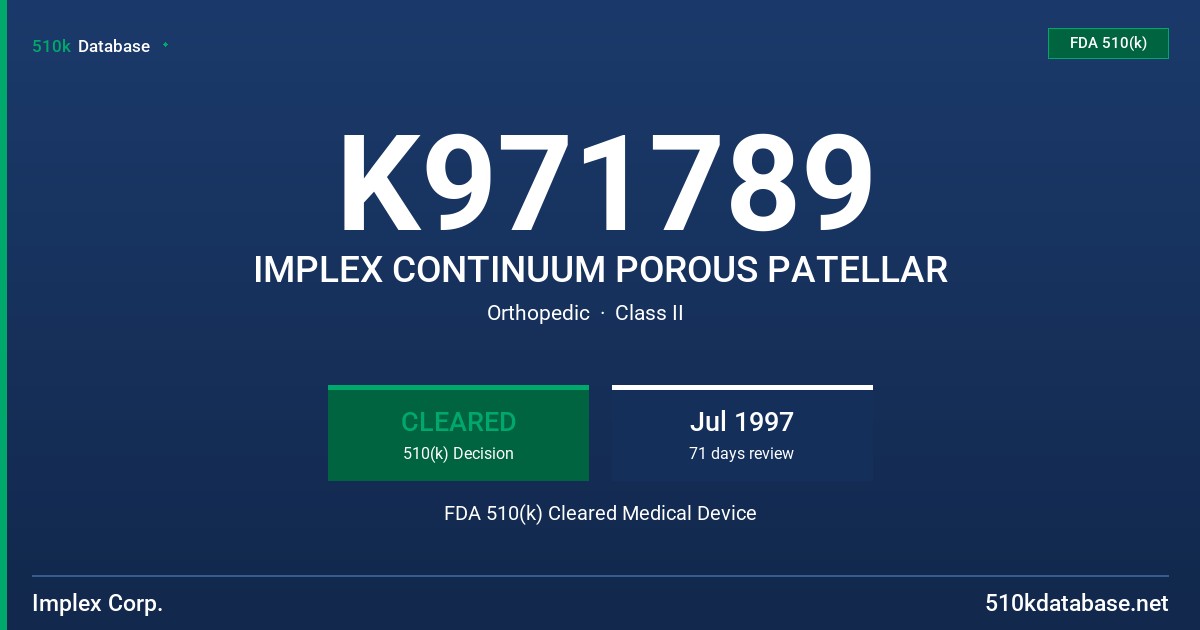 K971789 IMPLEX CONTINUUM POROUS PATELLAR FDA 510(k) Cleared Medical Device