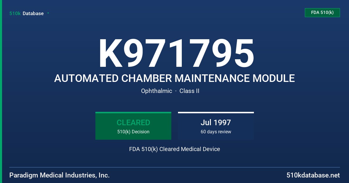 K971795 AUTOMATED CHAMBER MAINTENANCE MODULE FDA 510(k) Cleared Medical Device