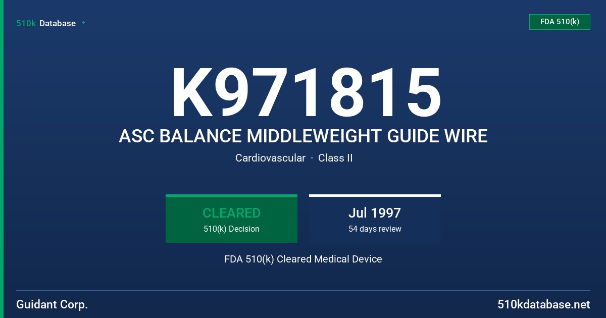 K971815 ASC BALANCE MIDDLEWEIGHT GUIDE WIRE FDA 510(k) Cleared Medical Device