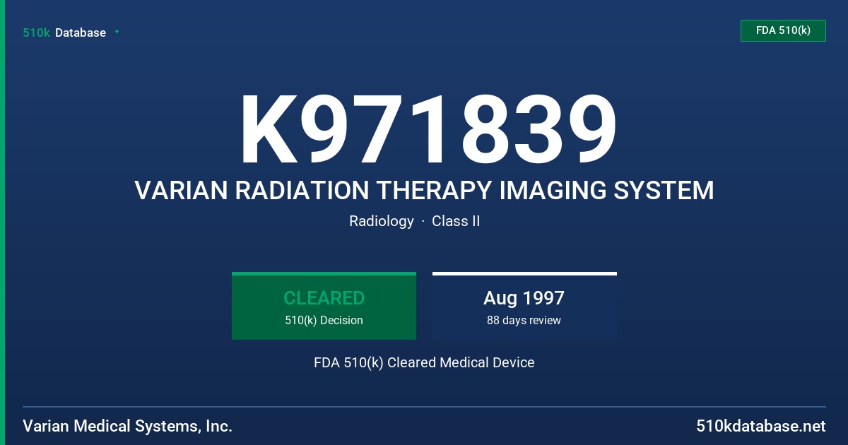 K971839 VARIAN RADIATION THERAPY IMAGING SYSTEM FDA 510(k) Cleared Medical Device