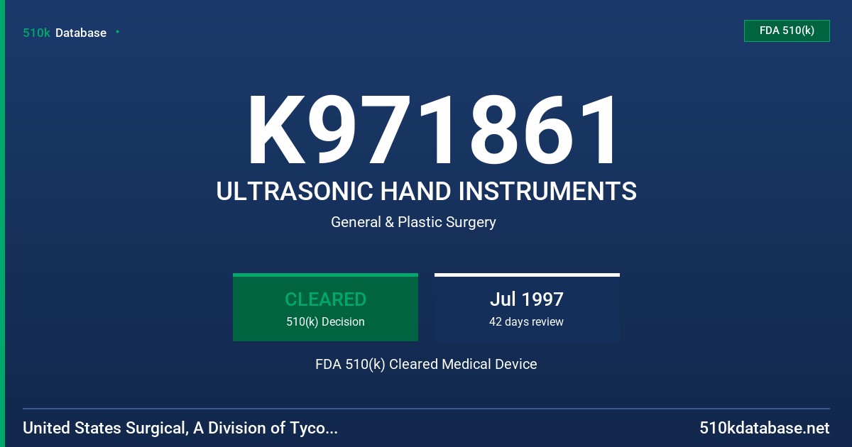 K971861 ULTRASONIC HAND INSTRUMENTS FDA 510(k) Cleared Medical Device