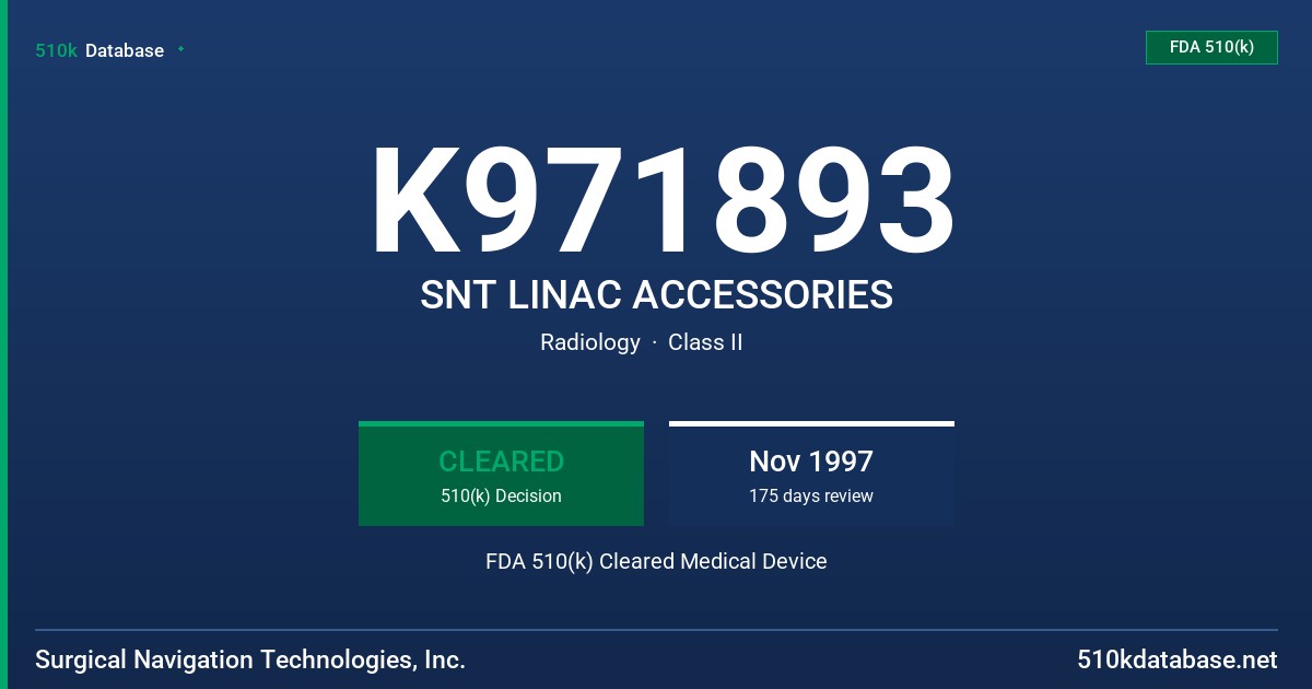 K971893 SNT LINAC ACCESSORIES FDA 510(k) Cleared Medical Device