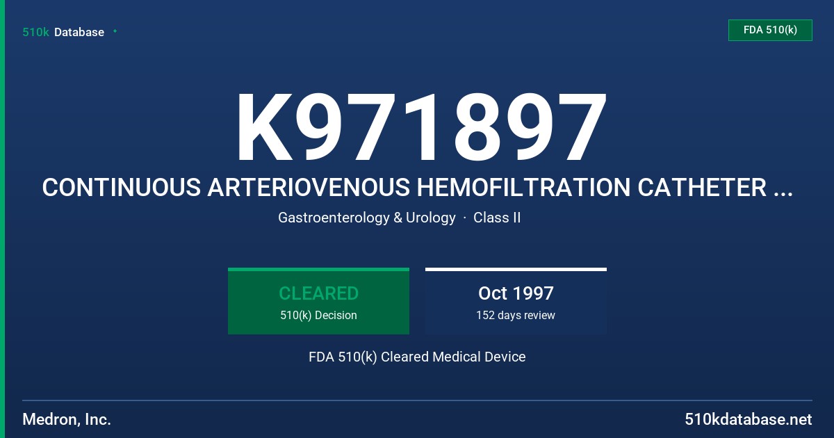 K971897 CONTINUOUS ARTERIOVENOUS HEMOFILTRATION CATHETER 10 FR (CAVH) FDA 510(k) Cleared Medical Device