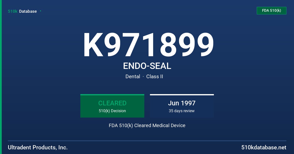 K971899 ENDO-SEAL FDA 510(k) Cleared Medical Device