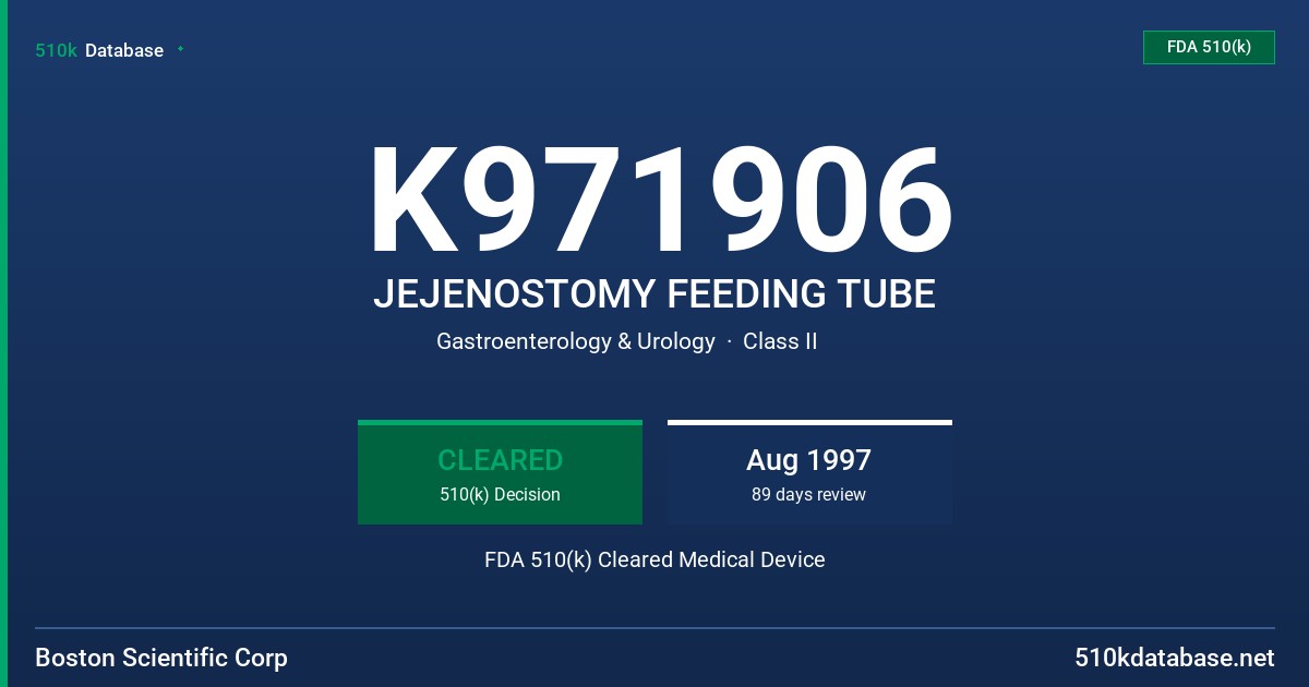 K971906 JEJENOSTOMY FEEDING TUBE FDA 510(k) Cleared Medical Device