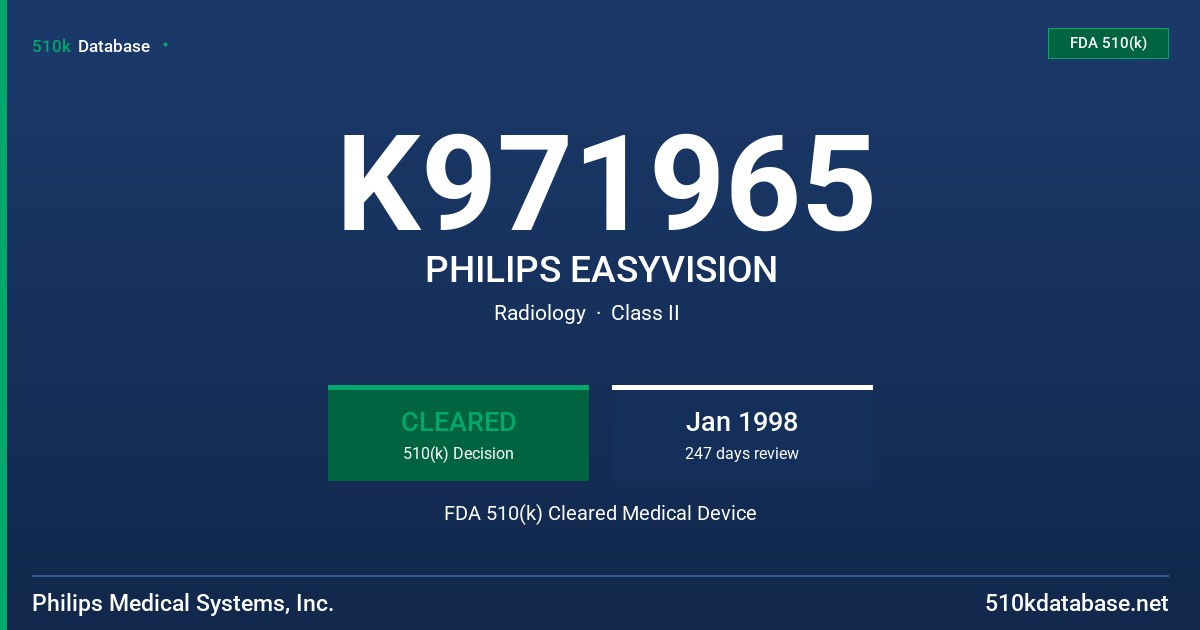 K971965 PHILIPS EASYVISION FDA 510(k) Cleared Medical Device