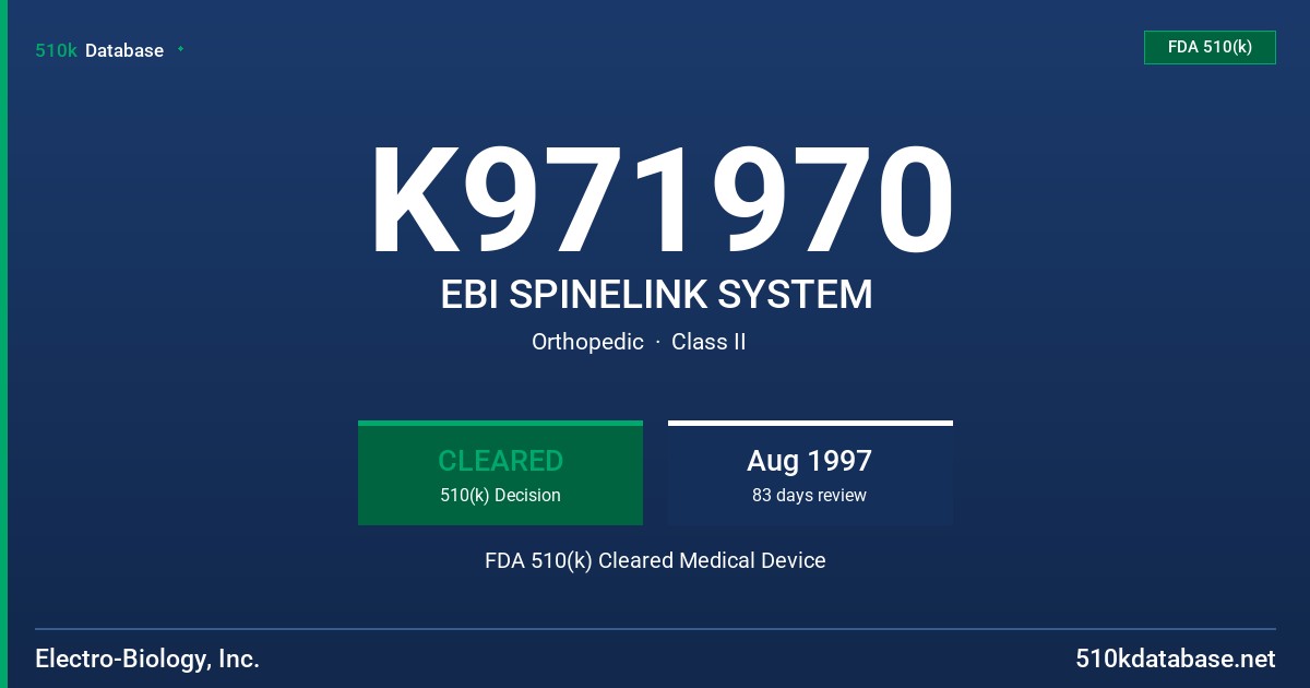 K971970 EBI SPINELINK SYSTEM FDA 510(k) Cleared Medical Device