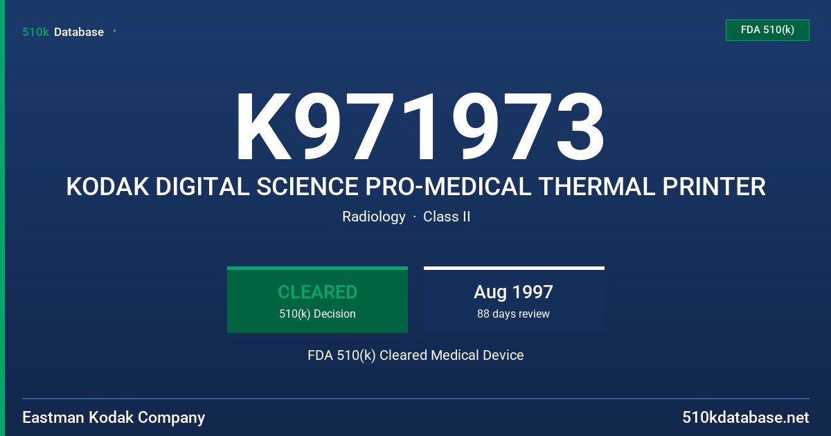 K971973 KODAK DIGITAL SCIENCE PRO-MEDICAL THERMAL PRINTER FDA 510(k) Cleared Medical Device