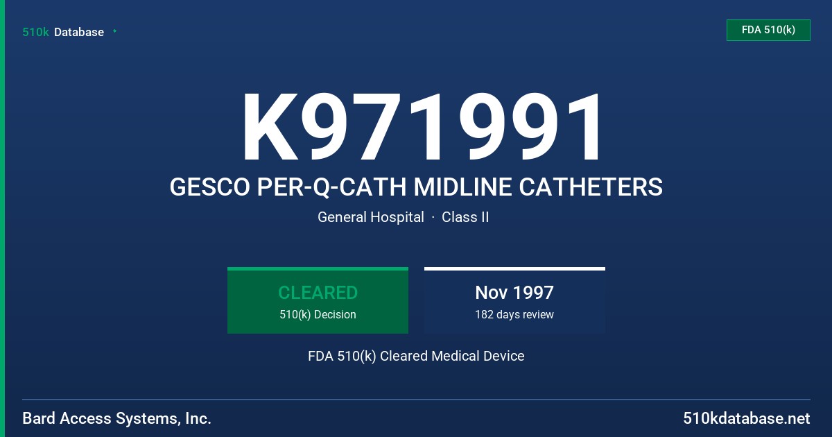 K971991 GESCO PER-Q-CATH MIDLINE CATHETERS FDA 510(k) Cleared Medical Device