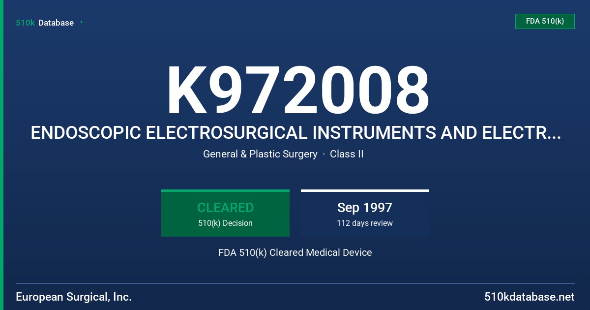 K972008 ENDOSCOPIC ELECTROSURGICAL INSTRUMENTS AND ELECTRODES FDA 510(k) Cleared Medical Device