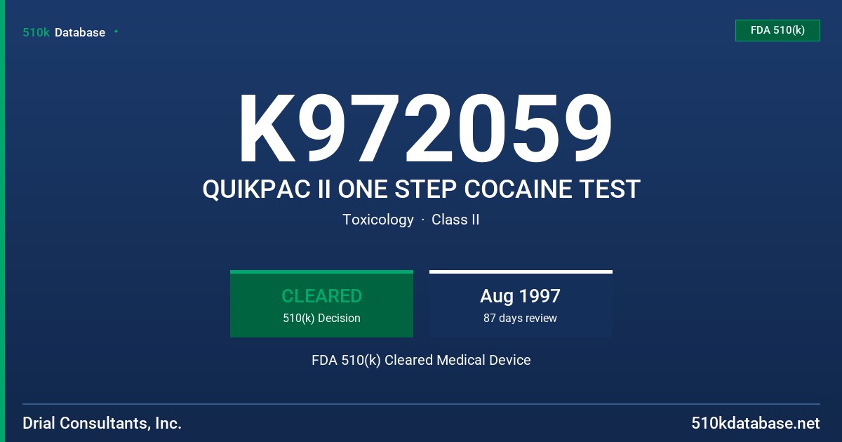 K972059 QUIKPAC II ONE STEP COCAINE TEST FDA 510(k) Cleared Medical Device