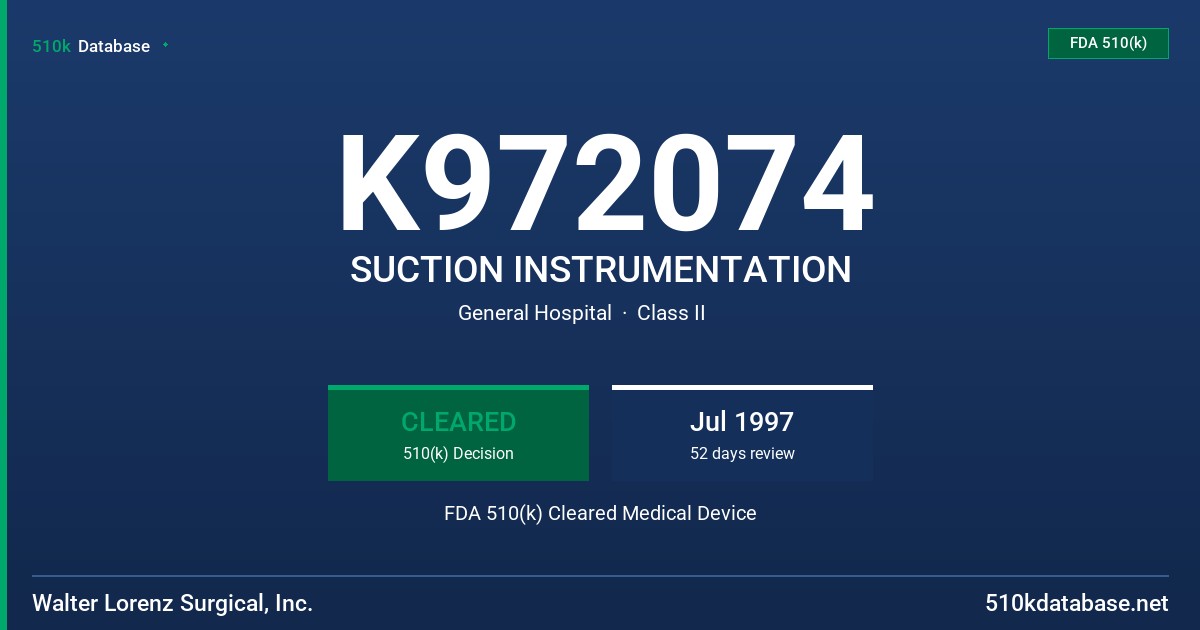 K972074 SUCTION INSTRUMENTATION FDA 510(k) Cleared Medical Device