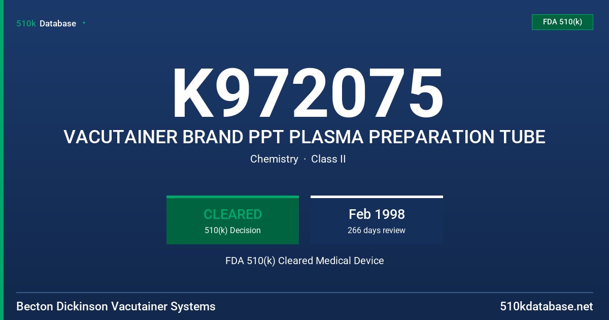 K972075 VACUTAINER BRAND PPT PLASMA PREPARATION TUBE FDA 510(k) Cleared Medical Device