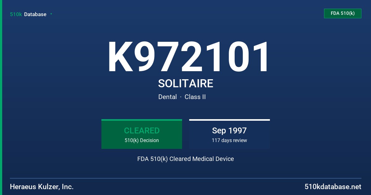 K972101 SOLITAIRE FDA 510(k) Cleared Medical Device